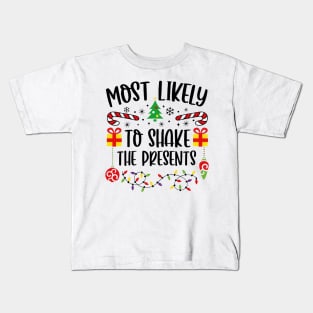 Most Likely To Shake The Presents Funny Christmas Kids T-Shirt